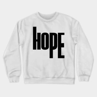 Hope Crewneck Sweatshirt